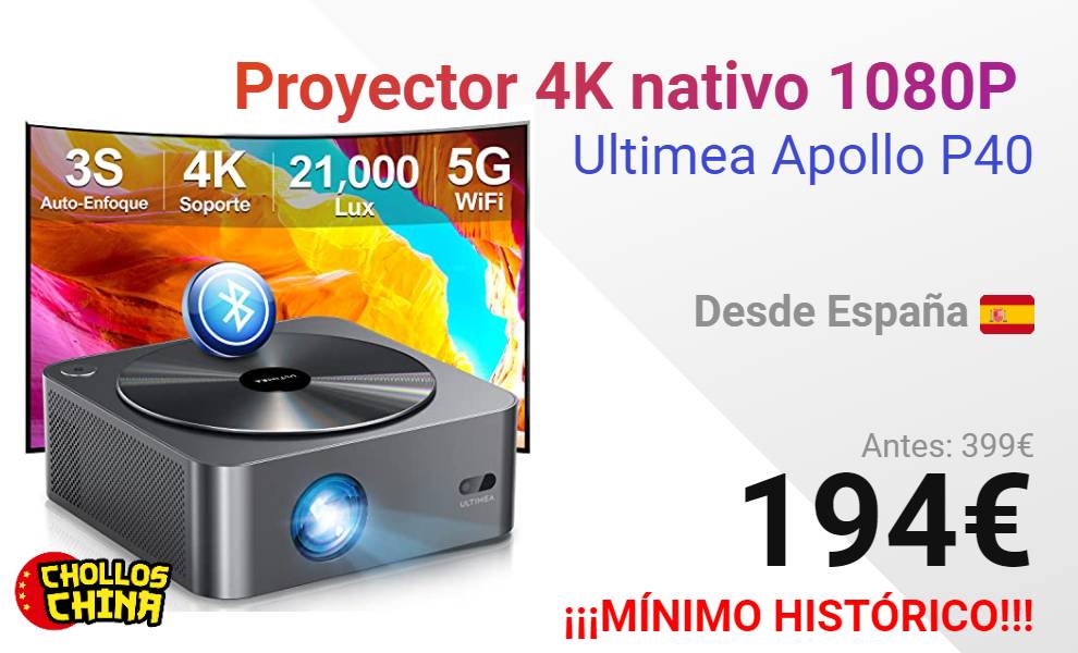 Proyector 4K Ultimea Apollo P40 nativo 1080P por 194€ - cholloschina