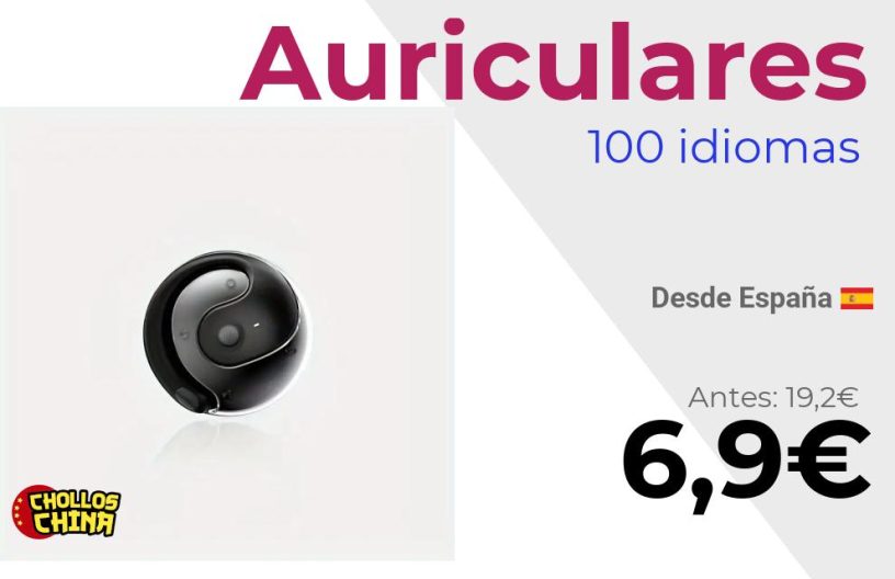 Auriculares de traducción en tiempo real por 6€